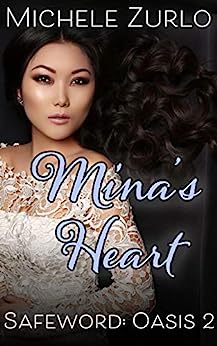 Mina's Heart (Safeword: Oasis Book 2)