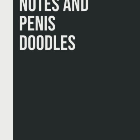 Lecture notes and penis doodles: Perfect to the Office and Home | Gag Gift Idea for Coworkers | Birthday and Christmas Gift for Friend| Blank 6"x 9" Black Cover