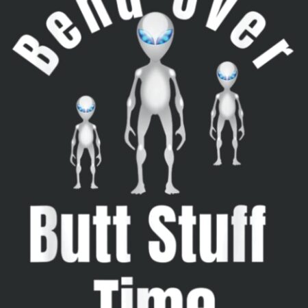 Funny Aliens Butt Stuff Anal Probe Novelty Gift Graphic